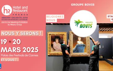 Le Groupe Bovis au Salon Hotel & Restaurant Meetings 2025